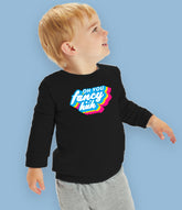 "Oh You Fancy Huh" Organic Cotton Baby & Toddler Sweatshirt