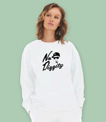 "No Diggity" Organic Cotton Womens Sweatshirt