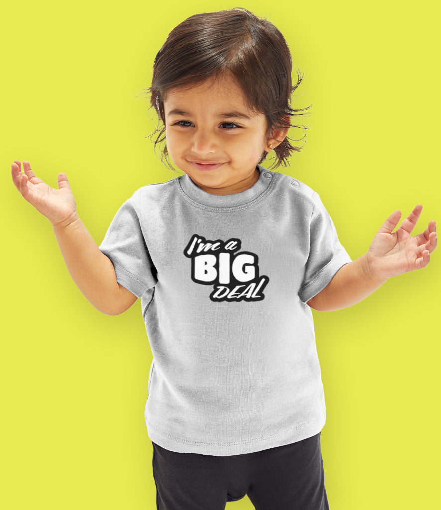 "I'm a Big Deal"  Organic Cotton Baby & Toddler T-Shirt