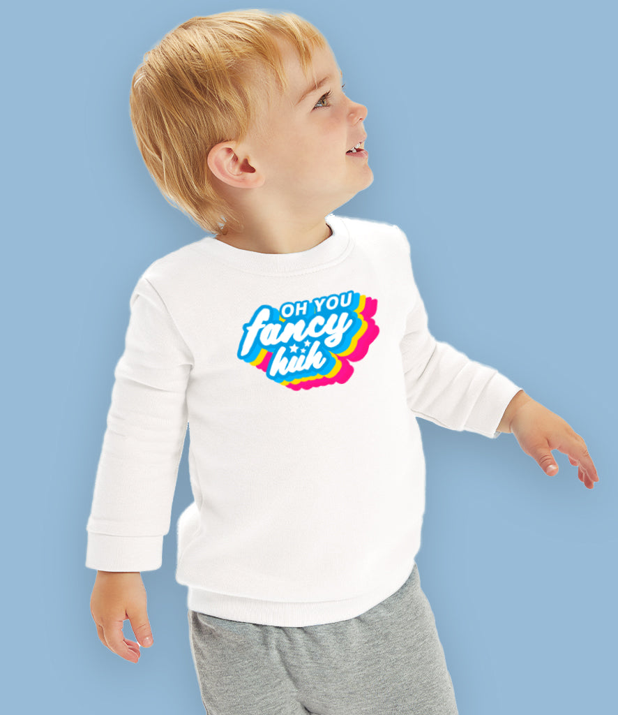 "Oh You Fancy Huh" Organic Cotton Baby & Toddler Sweatshirt