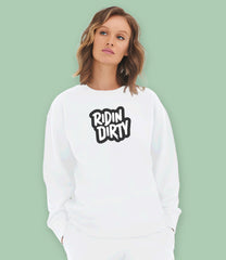 "Ridin Dirty" Organic Cotton Womens Sweatshirt